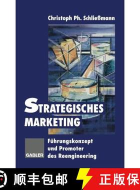 【3-4周达】Strategisches Marketing : Führungskonzept und Promoter des Reengineering [9783322913173]