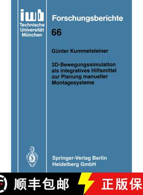 【3-4周达】3D-Bewegungssimulation als integratives Hilfsmittel zur Planung manueller Montagesysteme [9783540575351]