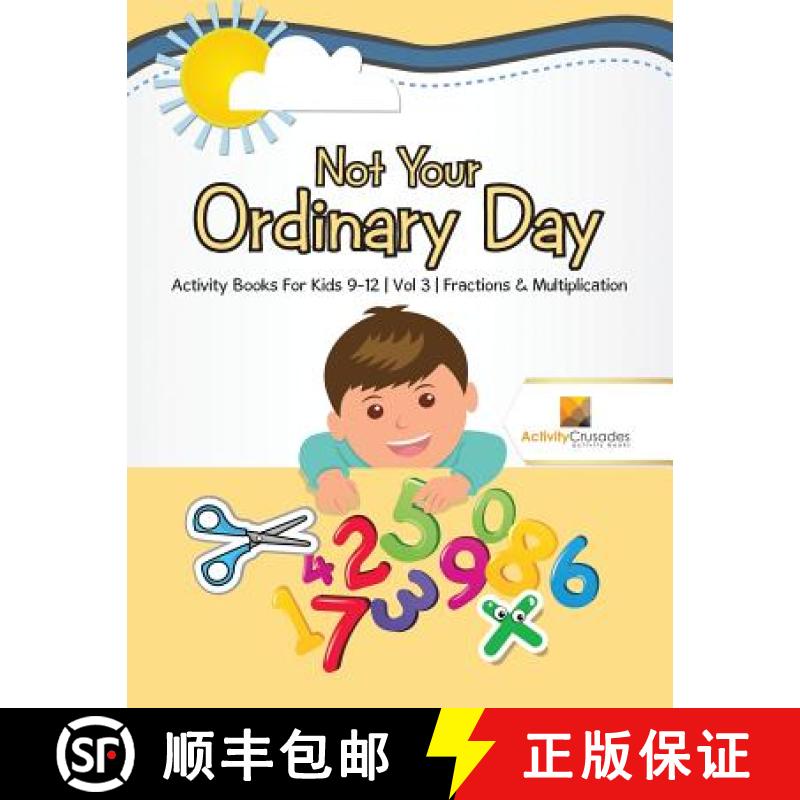 【3-4周达】Not Your Ordinary Day : Activity Books For Kids 9-12 | Vol -3 | Fractions & Multiplication [9780228221845]
