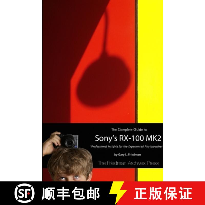 【3-4周达】The Complete Guide to Sony's RX-100 MK2 (B&W Edition) [9781304406842]