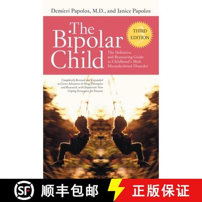 【3-4周达】The Bipolar Child (Third Edition): The Definitive and Reassuring Guide to Childhood's Most... [9780767928601]