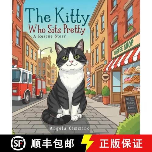 【3-4周达】精装 The Kitty : Who Sits Pretty A Rescue Story [9781918977707]