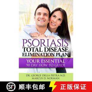 【3-4周达】Psoriasis Total Disease Elimination Plan: It Starts with Food Your Essential Natural 90 Da... [9780692445044]