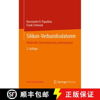 【3-4周达】Silikon-Verbundisolatoren: Werkstoffe, Dimensionierung, Anwendungen (2., vollst. überarb.... [9783662642481]