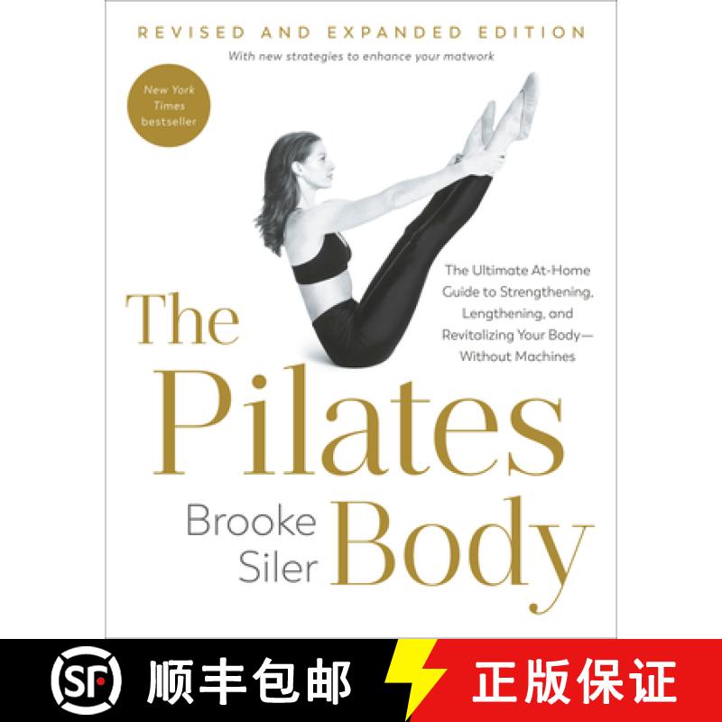 【3-4周达】The Pilates Body, Revised and Expanded Edition: The Ultimate At-Home Guide to Strengthenin... [9780593980446]
