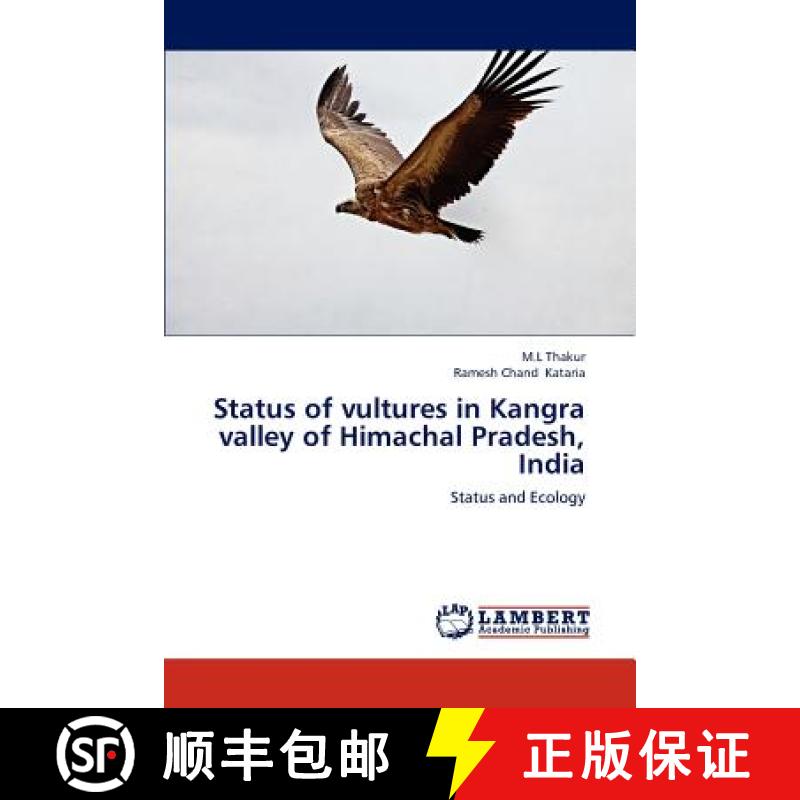 预订 Status of Vultures in Kangra Valley of Himachal Pradesh, India [9783659219801]