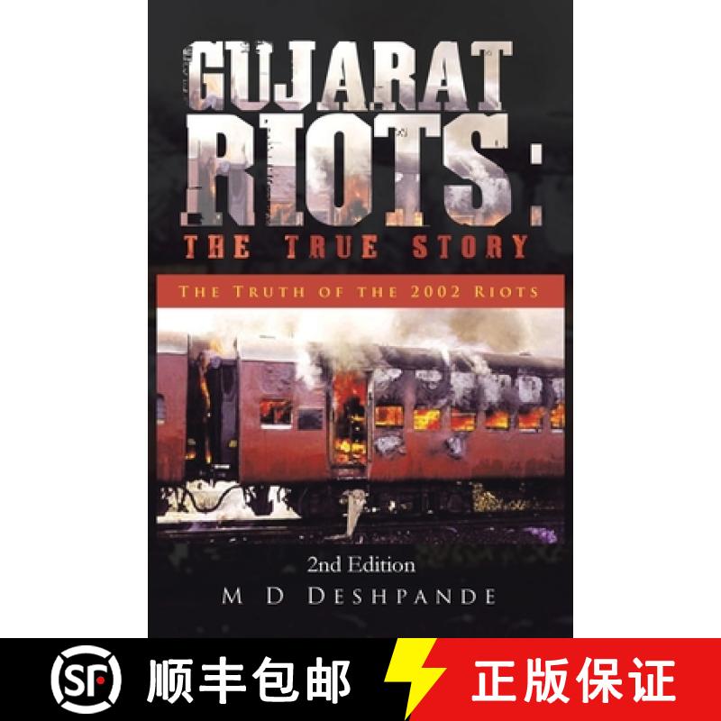 【2-3周达】Gujarat Riots: The True Story:  The Truth of the 2002 Riots [9781482841640]