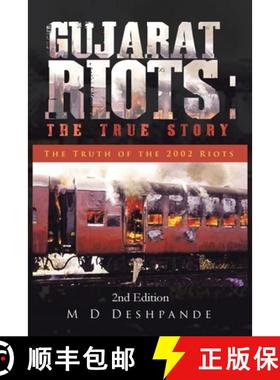 【3-4周达】Gujarat Riots: The True Story:  The Truth of the 2002 Riots [9781482841640]