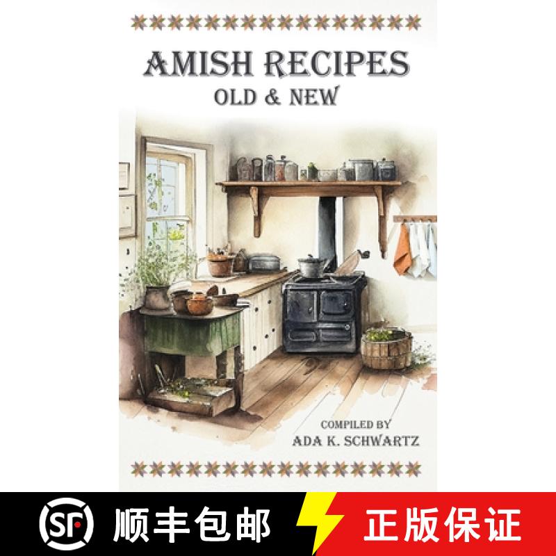 【2-3周达】Amish Recipes Old & New [9781947161269]
