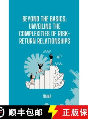 【3-4周达】Beyond the Basics: Unveiling the Complexities of Risk-Return Relationships [9783384246059]