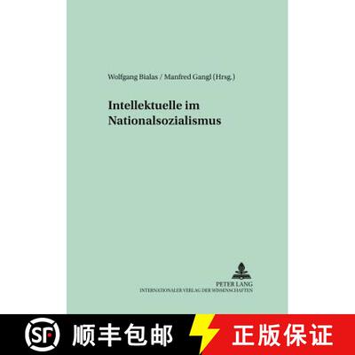 【3-4周达】Intellektuelle im Nationalsozialismus [9783631364703]