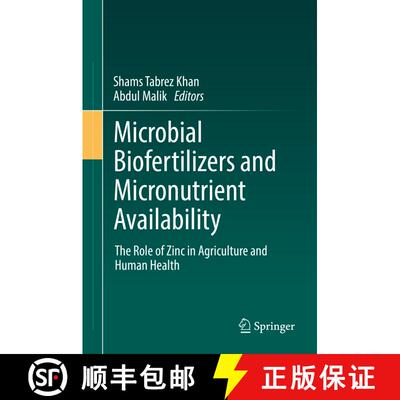 【3-4周达】精装 Microbial Biofertilizers and Micronutrient Availability: The Role of Zinc in Agricult... [9783030766085]