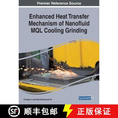 【3-4周达】Enhanced Heat Transfer Mechanism of Nanofluid MQL Cooling Grinding [9781799815471]