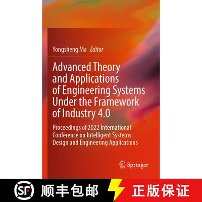 【3-4周达】Advanced Theory and Applications of Engineering Systems Under the Framework of Industry 4.... [9789811998270]