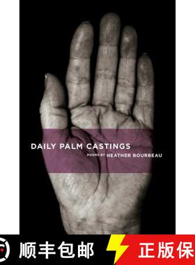【3-4周达】Daily Palm Castings: poems by Heather Bourbeau [9781105077807]