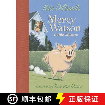 【3-4周达】Mercy Watson to the Rescue: (A Funny and Heartwarming Chapter Book About a Lovable, Toast-... [9780763622701]