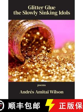 【3-4周达】Glitter Glue the Slowly Sinking Idols [9781639800902]