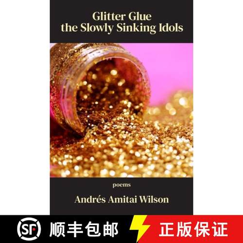 【3-4周达】Glitter Glue the Slowly Sinking Idols [9781639800902]