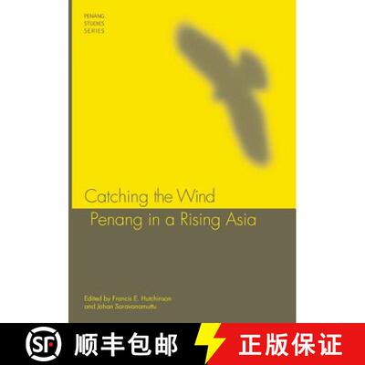 【3-4周达】Catching the Wind – Penang in a Rising Asia [9789814379878]