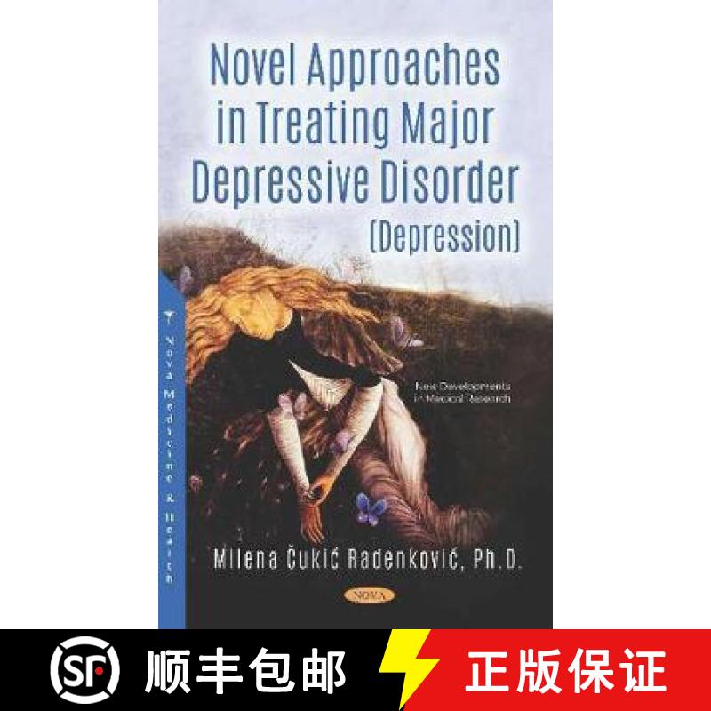【3-4周达】Novel Approaches in Treating Major Depressive Disorder (Depression) [9781536143829]