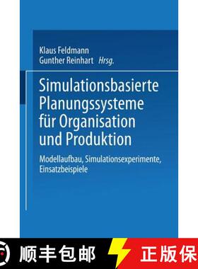 【3-4周达】Simulationsbasierte Planungssysteme für Organisation und Produktion : Modellaufbau, Simul... [9783662425886]