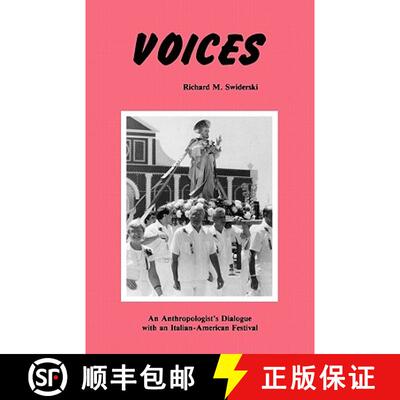 预订 Voices – An Anthropologist′s Dialogue with an Italian–American Festival [9780879723651]
