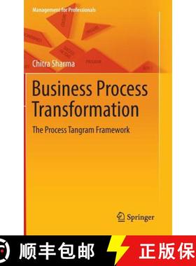 【3-4周达】Business Process Transformation : The Process Tangram Framework [9788132223481]