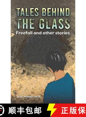 【3-4周达】Tales Behind the Glass: Freefall and other stories [9781398494879]