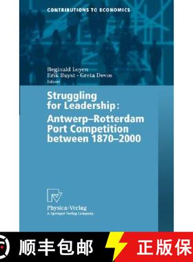【3-4周达】Struggling for Leadership: Antwerp-Rotterdam Port Competition Between 1870 -2000 [9783790815245]