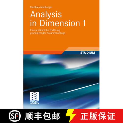 【3-4周达】Analysis in Dimension 1: Eine ausführliche Erklärung grundlegender Zusammenhänge [9783834818942]