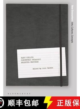 【3-4周达】Mary Kelly's Concentric Pedagogy: Selected Writings [9781350352438]