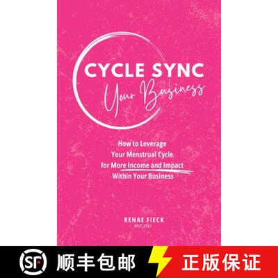 【3-4周达】Cycle Sync Your Business: How to Leverage Your Menstrual Cycle for More Income and Impact ... [9798991197304]