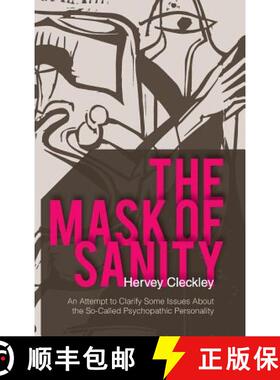 【3-4周达】The Mask of Sanity: An Attempt to Clarify Some Issues about the So-Called Psychopathic Per... [9781626540781]