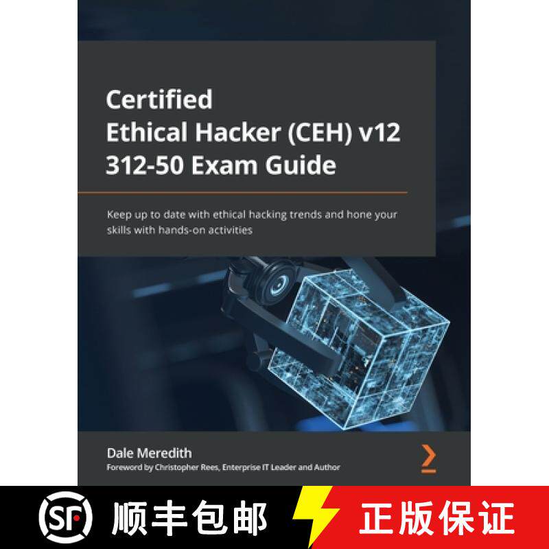 【3-4周达】Certified Ethical Hacker (CEH) v12 312-50 Exam Guide: Keep up to date with ethical hacking... [9781801813099]