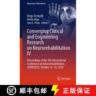【3-4周达】精装 Converging Clinical and Engineering Research on Neurorehabilitation IV: Proceedings o... [9783030703158]