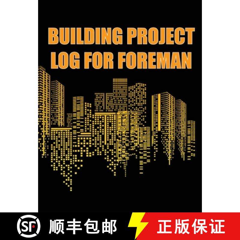 【3-4周达】Building Project Log for Foreman: Foremen Tracker Construction Site Daily Book to Record W... [9783986080488]