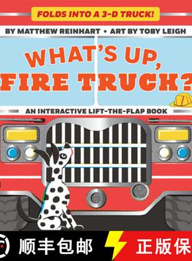 预订 What's Up, Fire Truck? (a Pop Magic Book): Folds Into a 3-D Truck! [9781419741074]