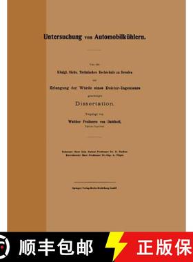【3-4周达】Untersuchung Von Automobilkuhlern: Von Der Koenigl. Sachs. Technischen Hochschule Zu Dresd... [9783662017067]