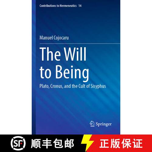 【3-4周达】The Will to Being: Plato, Cronus, and the Cult of Sisyphus [9783031619151]