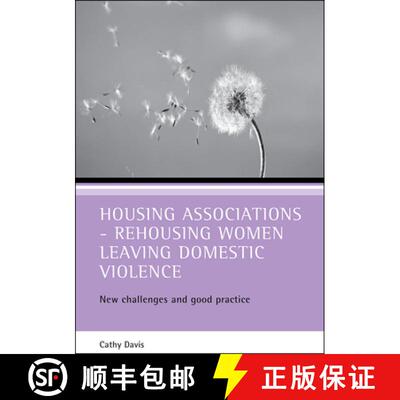 【2-3周达】Housing Associations - Rehousing Women Leaving Domestic Violence: New Challenges and Good ... [9781861344892]