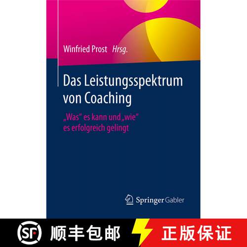 【3-4周达】精装 Das Leistungsspektrum von Coaching: Was es kann und wie es erfolgreich gelingt (1. Au... [9783658189341]