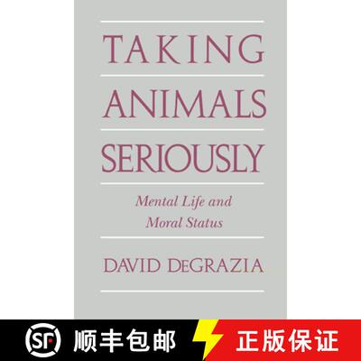 【3-4周达】Taking Animals Seriously: Mental Life and Moral Status [9780521561402]