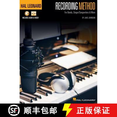 【3-4周达】Hal Leonard Recording Method: For Bands, Singer/Songwriters & More with Online Audio and V... [9781540063298]