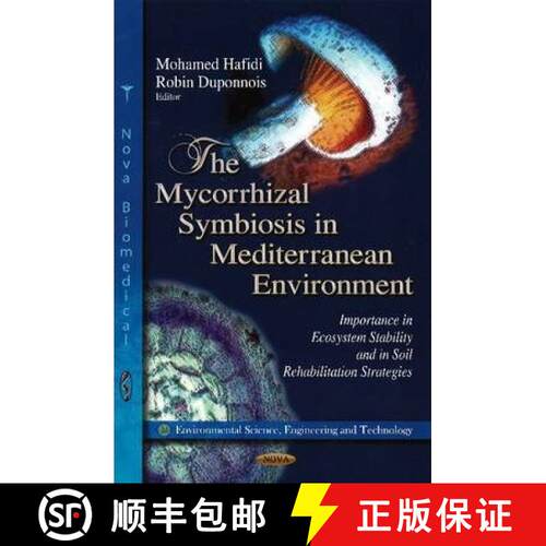 【3-4周达】精装 The Mycorrhizal Symbiosis in Mediterranean Environment: Importance in Ecosystem Stabi... [9781620812785]
