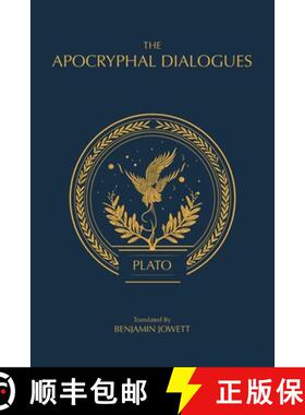 【3-4周达】The Apocryphal Dialogues: The Disputed Dialogues of Plato [9788793494695]