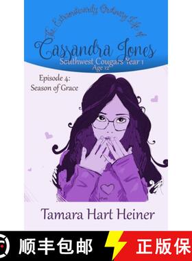 【3-4周达】Episode 4: Season of Grace: The Extraordinarily Ordinary Life of Cassandra Jones [9781947307179]
