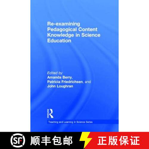 【3-4周达】精装 Re-examining Pedagogical Content Knowledge in Science Education [9781138832992]