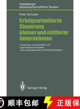 【3-4周达】Erfolgsorientierte Steuerung Kleiner Und Mittlerer Unternehmen: Funktionale, Instrumentell... [9783540537151]
