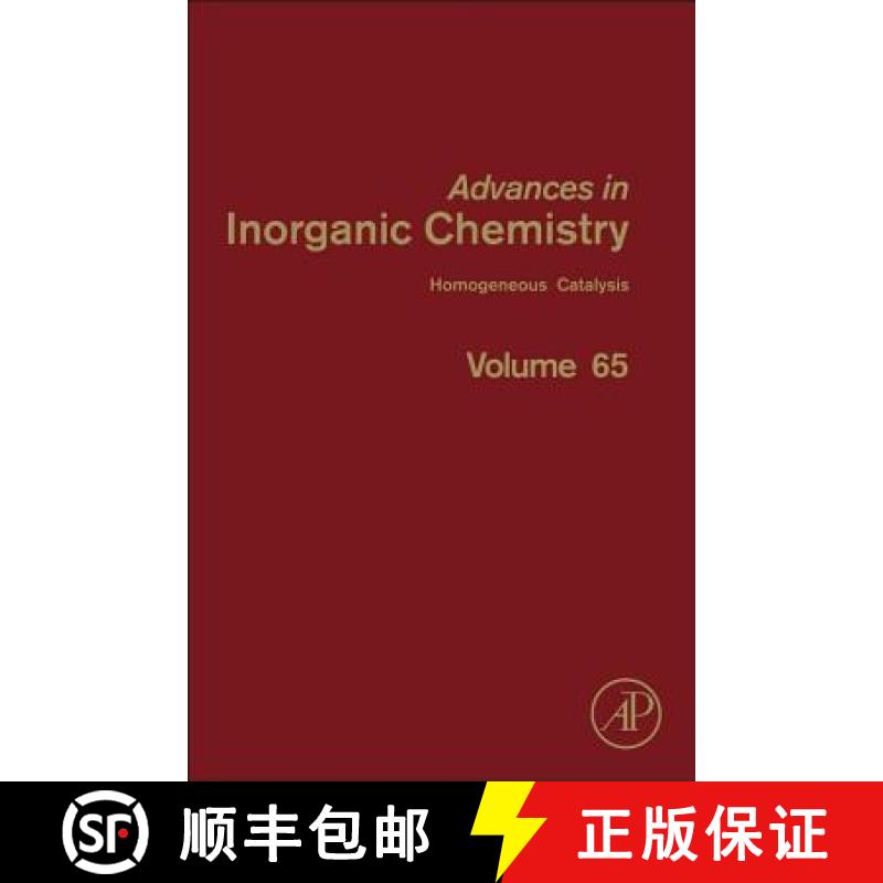 Advances in Inorganic Chemistry: Homogeneous Catalysis - Advances in Inorganic Chemistry: Vol. 65 [9780124045828]