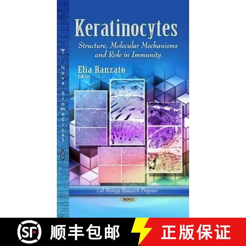 【3-4周达】Keratinocytes: Structure, Molecular Mechanisms and Role in Immunity [9781626187986]